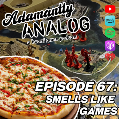 Ep 67 - Smells Like Games!