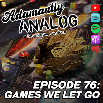 Ep 76 - Games We Let Go