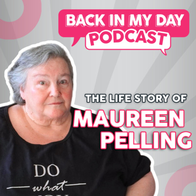 The Life Story of Maureen Pelling