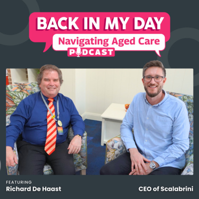Richard de Haast - CEO Scalabrini | Give Your Loved One Agency To Make Their Own Choices