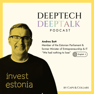 (ENG) Innovating Estonia: AI, Data Strategies, and Dual-Use Tech with Andres Sutt