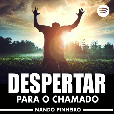 DESPERTAR PARA O CHAMADO - MOTIVACIONAL 