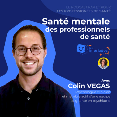 La santé mentale des professionnels de santé [COLIN VEGAS - psychologue clinicien]