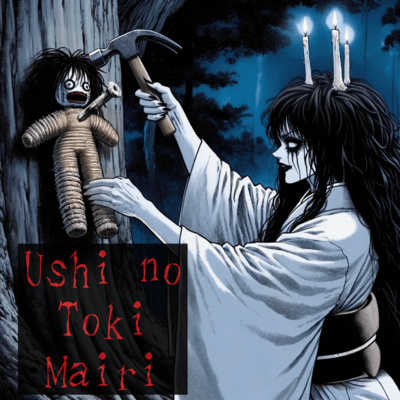 #24 Ushi no Toki Mairi: Japanese Curse Ritual by Shrine Visit