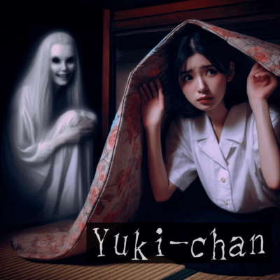 #25 Yuki-chan: Wisper of the Voice - Japanese horror & scary story of Kaidan