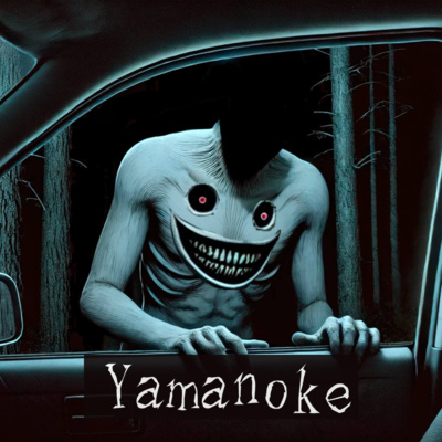 #40 Yamanoke: What lurks in the deep forest in Japan - Japanese Urban Legend/Creepypasta