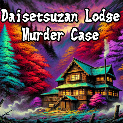 #45 Daisetsuzan Lodge Murder Case - Japanese horror & scary story of Kaidan