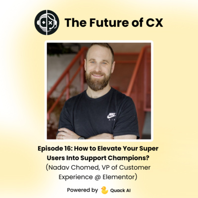 Episode 16: How to Elevate Your Super Users Into Support Champions?