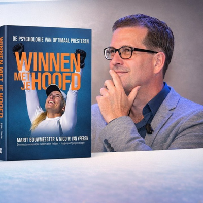 Hoogleraar sportpsychologie Nico van Yperen: Winnen met je hoofd.