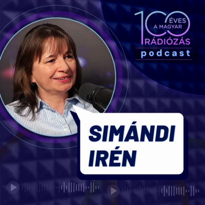 Rádió 100 – 2. epizód: Az LGT slágeréről és a rádiózás történetéről Simándi Irénnel