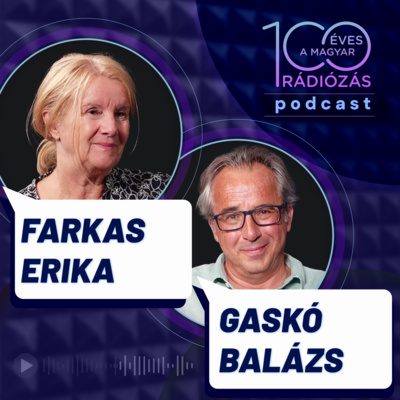 Rádió 100 – 13. epizód: Helyi értékek karnyújtásnyira: a riport – Farkas Erika és Gaskó Balázs