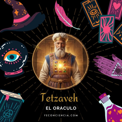 Tetzave -El Oraculo