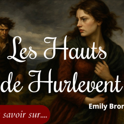 L’amour comme malédiction : Les Hauts de Hurlevent