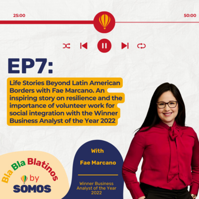 Episode 7: Life Stories Beyond Latin American Borders with Fae Marcano