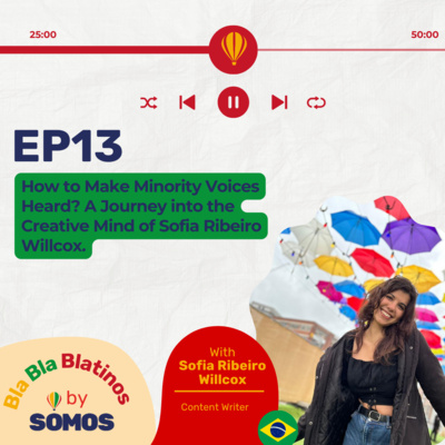 Episode 13: How to Make Minority Voices Heard? A Journey into the Creative Mind of Sofia Ribeiro Willcox.