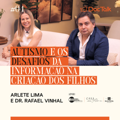 #DOCTALK | Temporada 2 | EP. 04 | PR. Arlete Lima e Rafael Vinhal