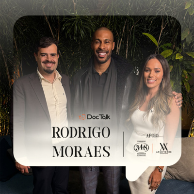 #DOCTALK | Temporada 2 | EP. 34 com Rodrigo Moraes
