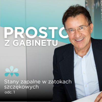 Prosto z Gabinetu - odc. 1 - Stany zapalne w zatokach szczękowych