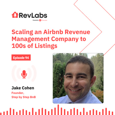 Scaling an Airbnb Revenue Management Company to 100s of Listings ft. Jake Cohen