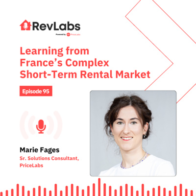 Learning from France’s Complex Short-Term Rental Market ft. Marie Fages