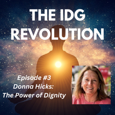 Episode #3: Donna Hicks and the Power of Dignity