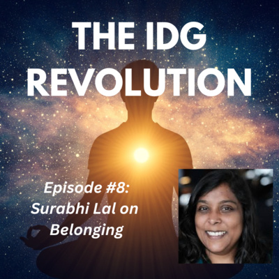 Episode #8: Surabhi Lal on Belonging