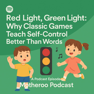 Red Light, Green Light: Why Classic Games Teach Self-Control Better Than Words