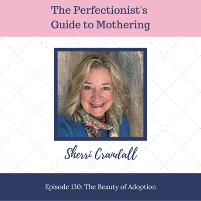 E130: The Beauty of Adoption