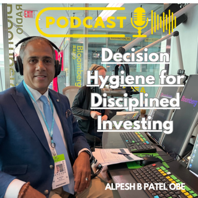 Decision Hygiene for Disciplined Investing