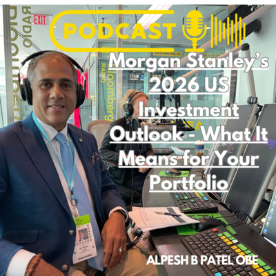 Morgan Stanley’s 2026 US Investment Outlook - What It Means for Your Portfolio