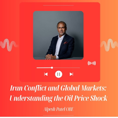 Iran Conflict and Global Markets: Understanding the Oil Price Shock