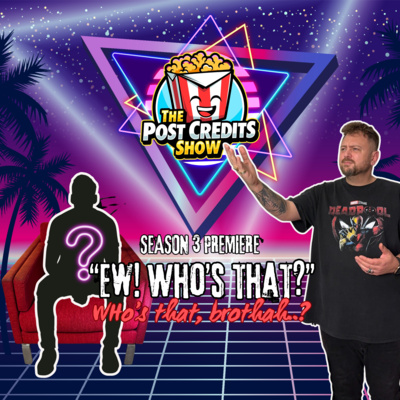 Ew... Whos that? Whos that brothah..? Season 3 Premiere!