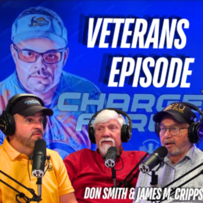 Veterans Affairs: Empowering Veterans to Claim the Benefits They Deserve with James Cripps and Don Smith