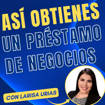 Así Obtienes un Préstamo de Negocios