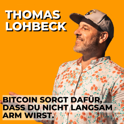 #36 Thomas Lohbeck über Bitcoin-Use-Cases und die Geheimnisse der Seed-Phrase