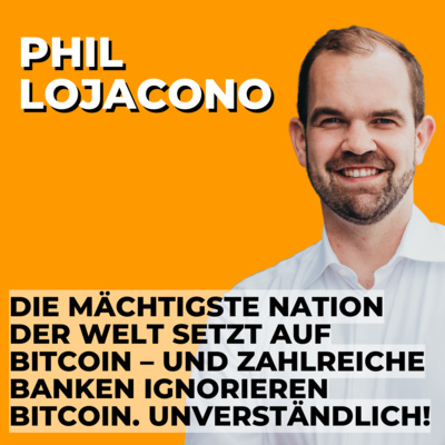 #42 Phil Lojacono: Bitcoin-Kredite, Trump & die künftige Reise von Bitcoin