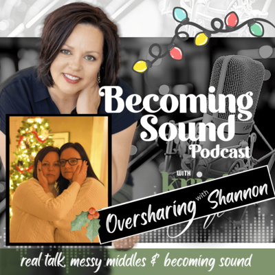 Oversharing with Shannon: Holiday Trauma, Mom Guilt & McDonald’s on Fine China