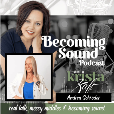 Sobriety, Grief, and Becoming Who You Were Meant to Be with Andrea Schroder