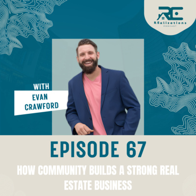 Building a Real Estate Business Rooted in Community & Discipline - EP 67