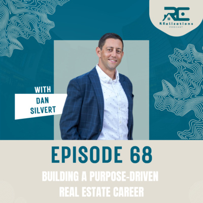 Building a Purpose-Driven Real Estate Career - EP 68