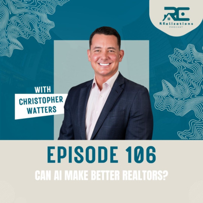 Real Estate AI: How Agents Can Work Smarter | Chris Watters 