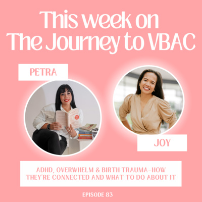 83. ADHD, Overwhelm & Birth Trauma—How They’re Connected and What to do about it