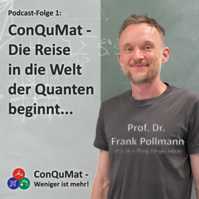 ConQuMat - Die Reise in die Welt der Quanten beginnt...