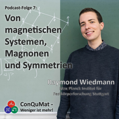 Von magnetischen Systemen, Magnonen und Symmetrien – mit Raymond Wiedmann