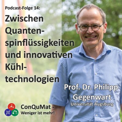 Zwischen Quantenspinflüssigkeiten und innovativen Kühltechnologien - mit Prof. Dr. Philipp Gegenwart