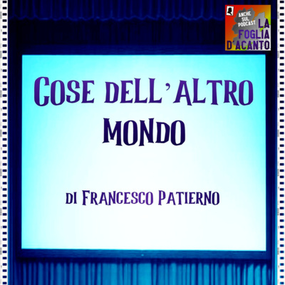 Recensione “Cose dell’altro mondo” di Francesco Patierno (2011)