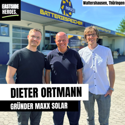 Dieter Ortmann (Maxx Solar): Warum echtes Unternehmertum nicht skaliert, sondern wirkt (#38)