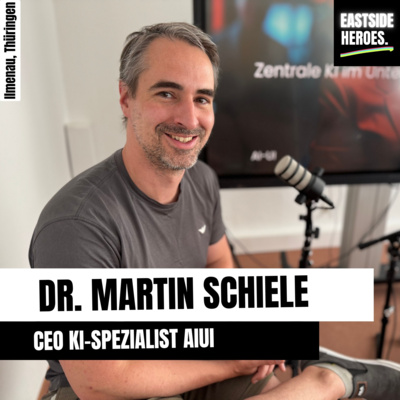 Martin Schiele (AIUI) über souveräne KI-Systeme made für den Mittelstand in Ilmenau (#43)