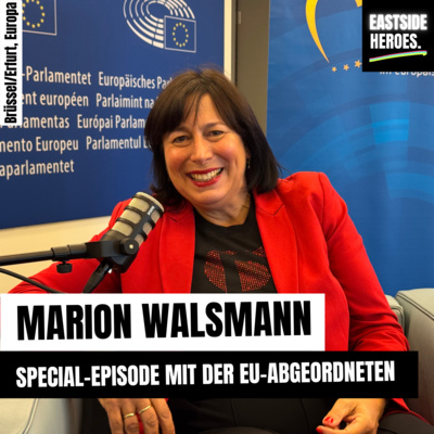 Marion Walsmann (EU Abgeordnete): Die Möglichkeiten der EU für Ostdeutschland (#77)