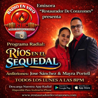 PROGRAMA RADIAL _Rios n El Sequedal_ Mayra Portell & Jose Sanchez (Mayo 18,2026) 